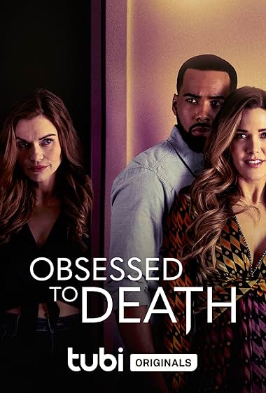 Obsessed to Death 2022 movie poster - watch and download free