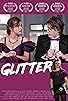 Primary photo for Glitter Primary photo for Glitter