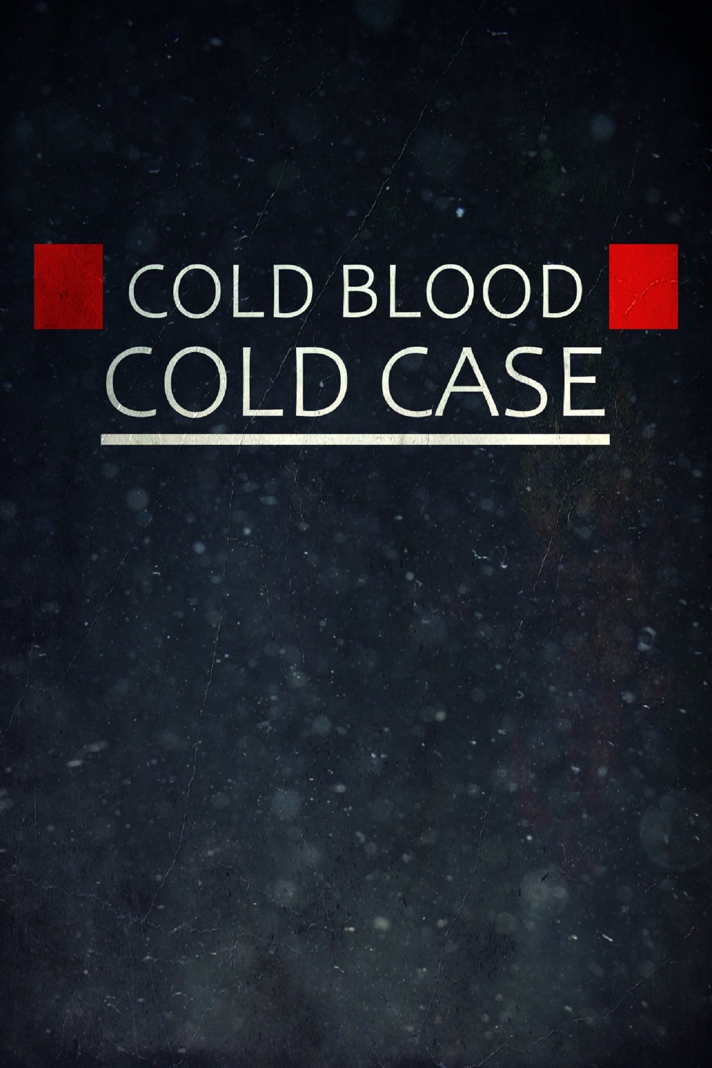 Cold Blood: Cold Case