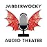 Primary photo for Jabberwocky Audio Theater