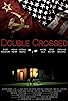 Primary photo for Double Crossed Primary photo for Double Crossed