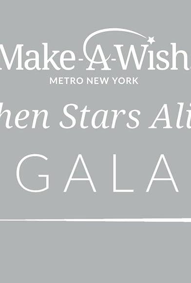 Primary photo for Make-A-Wish When Stars Align Live! Primary photo for Make-A-Wish When Stars Align Live!
