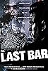 Primary photo for The Last Bar