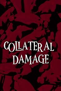 Primary photo for Collateral Damage (animation)