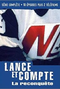 Primary photo for Lance et compte: La reconquête Primary photo for Lance et compte: La reconquête