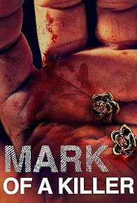 Primary photo for The Mark of a Killer Primary photo for The Mark of a Killer