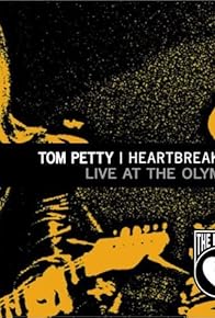 Primary photo for Tom Petty and the Heartbreakers: Live at the Olympic - The Last DJ and More Primary photo for Tom Petty and the Heartbreakers: Live at the Olympic - The Last DJ and More