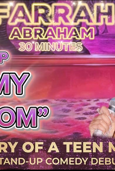 Primary photo for Farrah Abraham: Diary of A Teen Mom Stand Up Comedy Debut Primary photo for Farrah Abraham: Diary of A Teen Mom Stand Up Comedy Debut
