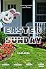 Primary photo for Easter Sunday Primary photo for Easter Sunday