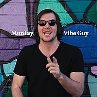 Primary photo for MonTay: Vibe Guy Primary photo for MonTay: Vibe Guy