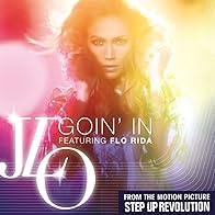Primary photo for Jennifer Lopez Feat. Flo Rida: Goin' In