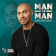 Primary photo for Man to Man: A Wellness Series