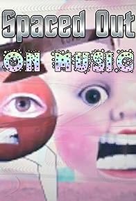 Primary photo for Spaced Out on Music