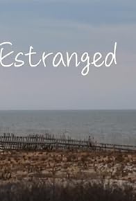 Primary photo for Estranged