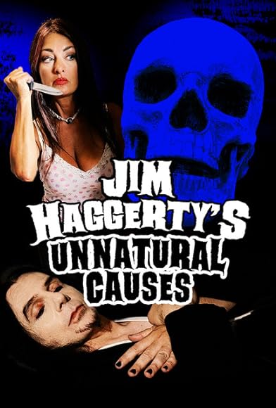 Primary photo for Jim Haggerty's Unnatural Causes Primary photo for Jim Haggerty's Unnatural Causes