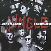 Primary photo for X Ambassadors & Jamie N Commons: Jungle Primary photo for X Ambassadors & Jamie N Commons: Jungle