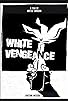 Primary photo for White Vengeance Primary photo for White Vengeance