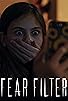 Primary photo for Fear Filter Primary photo for Fear Filter
