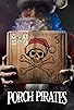 Primary photo for Porch Pirates Primary photo for Porch Pirates