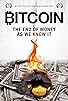 Primary photo for Bitcoin: The End of Money as We Know It Primary photo for Bitcoin: The End of Money as We Know It