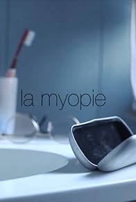 Primary photo for La Myopie