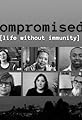 Compromised: Life Without Immunity's primary photo