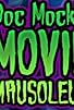Primary photo for Doc Mock's Movie Mausoleum