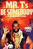 Primary photo for Be Somebody... or Be Somebody's Fool! Primary photo for Be Somebody... or Be Somebody's Fool!