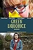 Primary photo for Green Liquorice Primary photo for Green Liquorice
