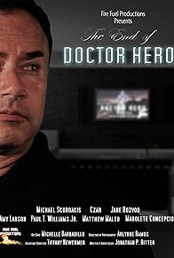 Primary photo for The End of Doctor Hero Primary photo for The End of Doctor Hero