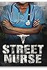 Primary photo for Street Nurse Primary photo for Street Nurse