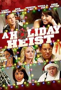 Primary photo for A Holiday Heist Primary photo for A Holiday Heist