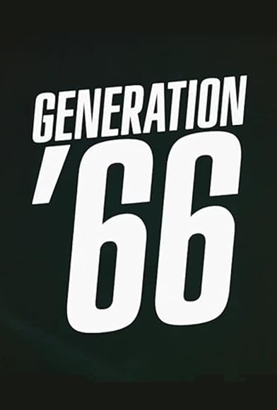 Primary photo for Generation '66 Primary photo for Generation '66