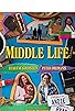 Primary photo for Middle Life Primary photo for Middle Life