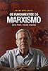 Primary photo for Os Fundamentos do Marxismo Primary photo for Os Fundamentos do Marxismo
