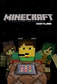 Primary photo for Minecraft Scottland Primary photo for Minecraft Scottland