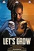 Primary photo for Let's Grow Primary photo for Let's Grow