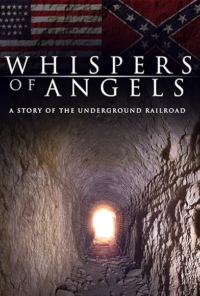 Primary photo for Whispers of Angels: A Story of the Underground Railroad Primary photo for Whispers of Angels: A Story of the Underground Railroad