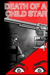 Primary photo for Death of a Child Star