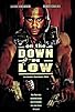 Primary photo for On the Down 'n Low