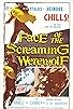 Primary photo for Face of the Screaming Werewolf Primary photo for Face of the Screaming Werewolf