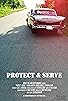 Primary photo for Protect & Serve Primary photo for Protect & Serve