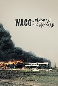 Primary photo for Waco: Madman or Messiah Primary photo for Waco: Madman or Messiah