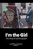 Primary photo for I'm the Girl - the story of a photograph