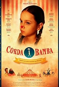 Primary photo for Corda Bamba: História de uma Menina Equilibrista Primary photo for Corda Bamba: História de uma Menina Equilibrista