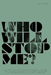 Primary photo for Who Will Stop Me