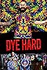 Primary photo for Dye Hard
