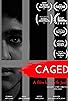 Primary photo for Caged Primary photo for Caged