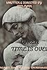Primary photo for When Time Is Over Primary photo for When Time Is Over