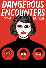 Primary photo for Dangerous Encounters of the First Kind Primary photo for Dangerous Encounters of the First Kind
